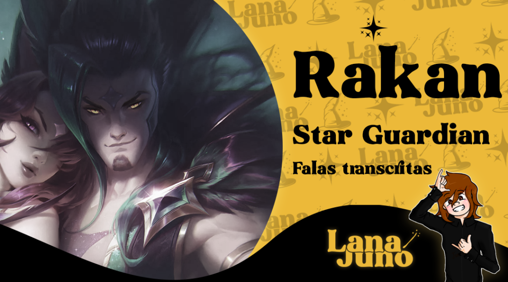 Confira todas as falas e interações de Rakan Skin Guardião Estelar. Escolha e banimento, ao mover, atacar, matar e mais.