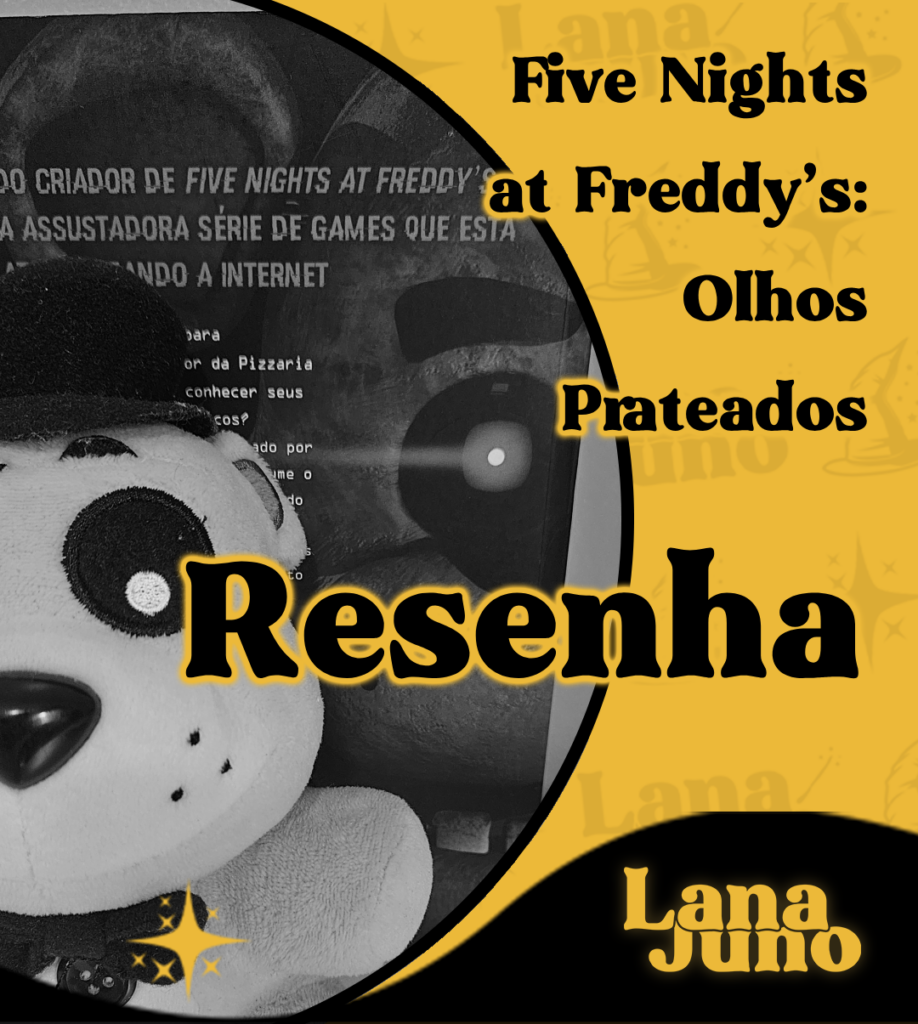 Confira resenha sem spoilers da obra "FNAF: Silver Eyes".